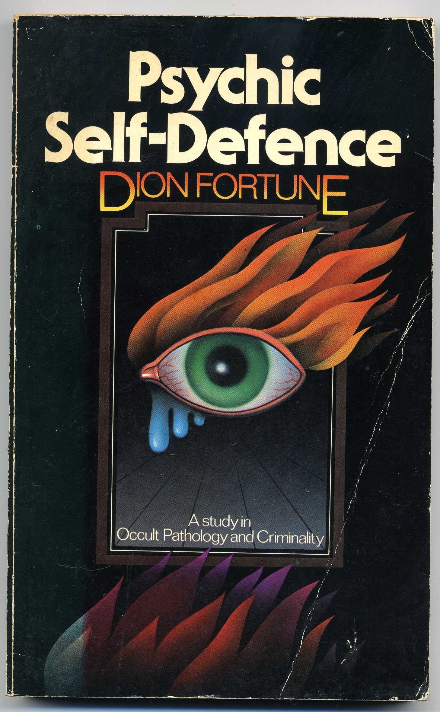 Psychic Self-defence A Study in Occult Pathology and Criminality