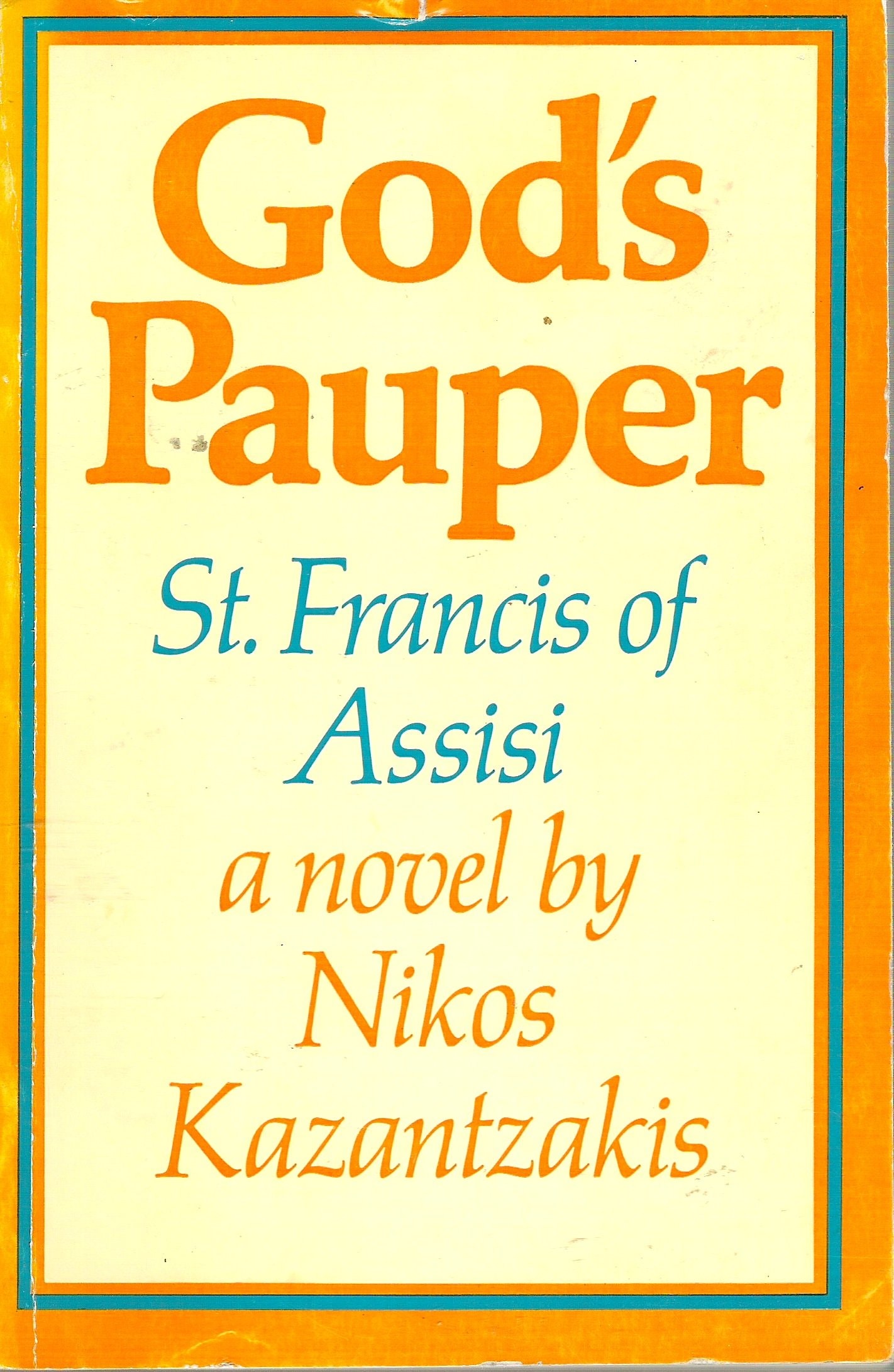 God's Pauper St. Francis of Assisi : a Novel