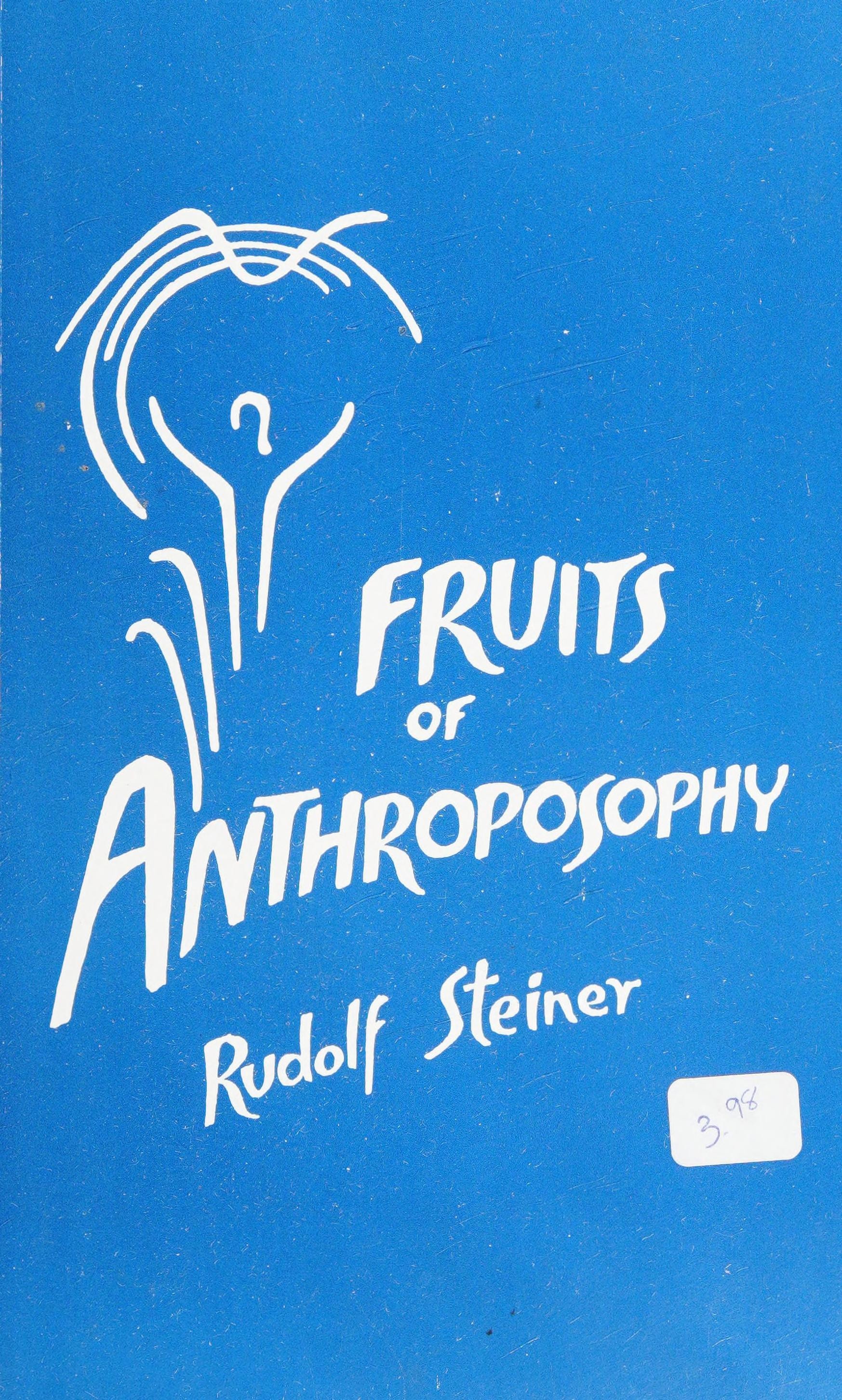 Fruits of Anthroposophy