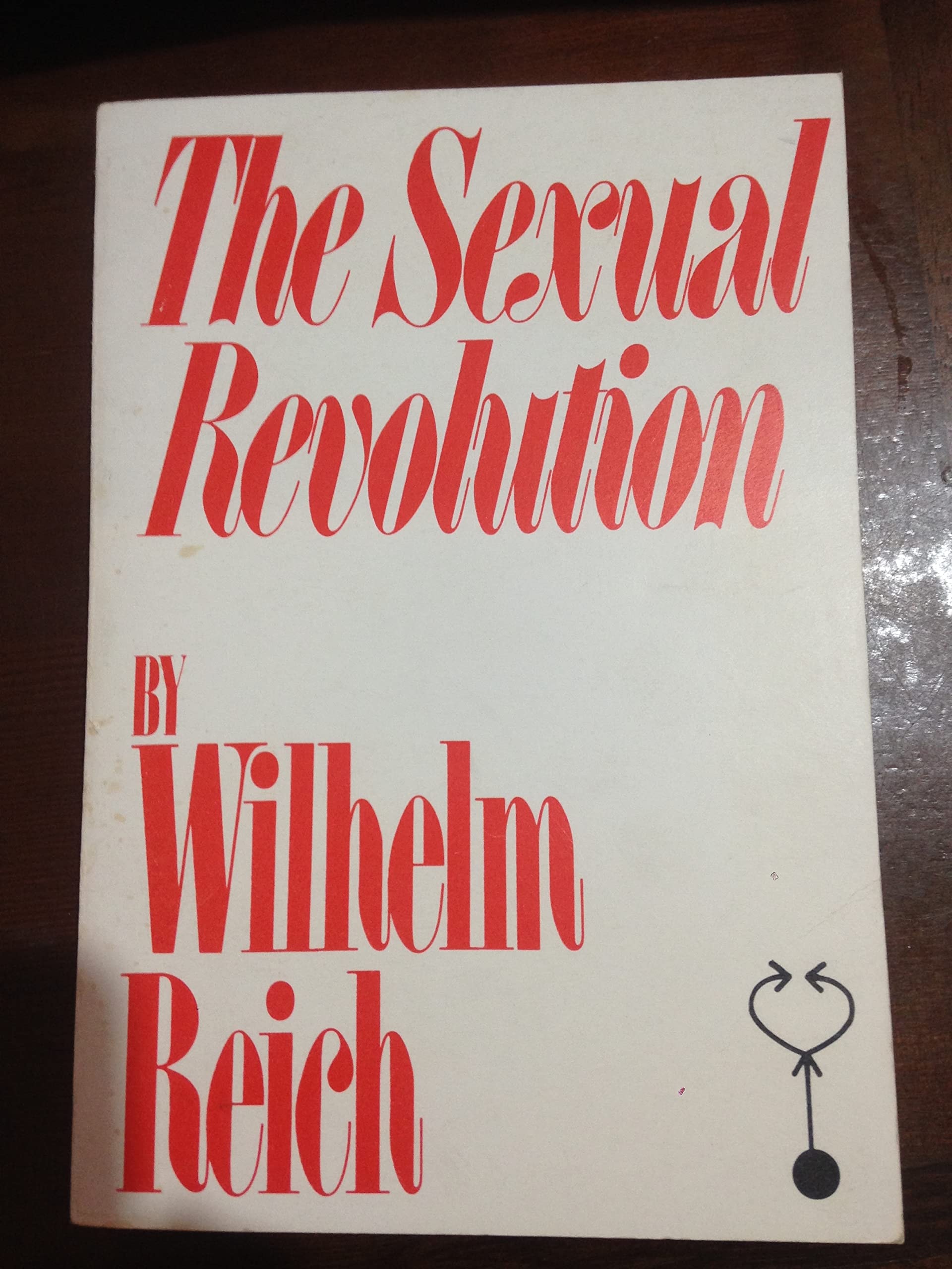 The Sexual Revolution Toward a Self-governing Character Structure