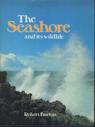 The Seashore and Its Wildlife