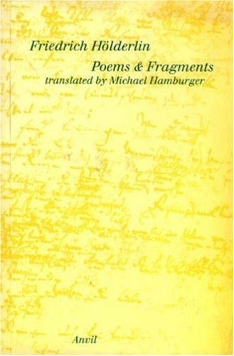 Friedrich Hölderlin: Poems and Fragments (Poetica) (English and German Edition)