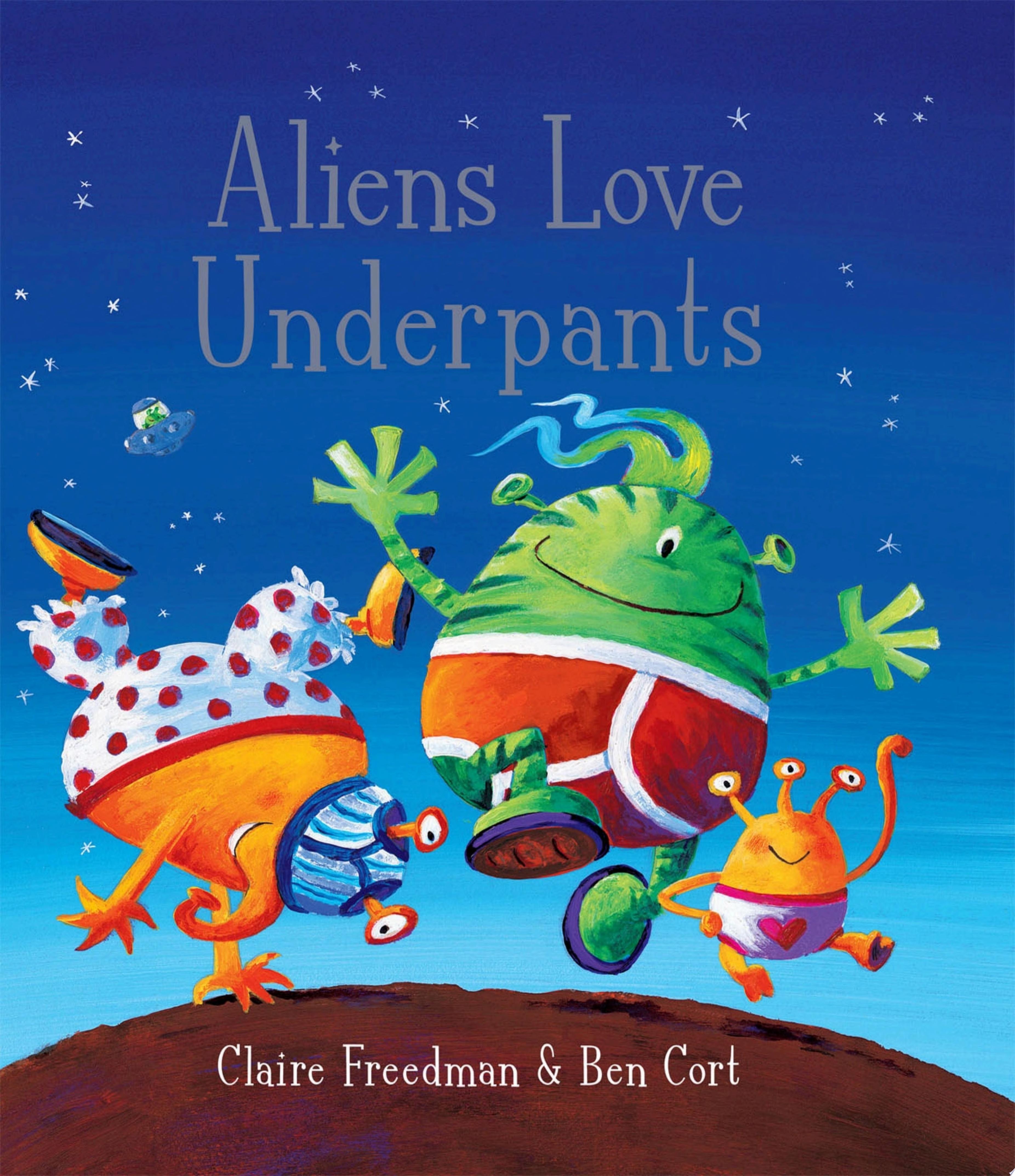 Aliens Love Underpants