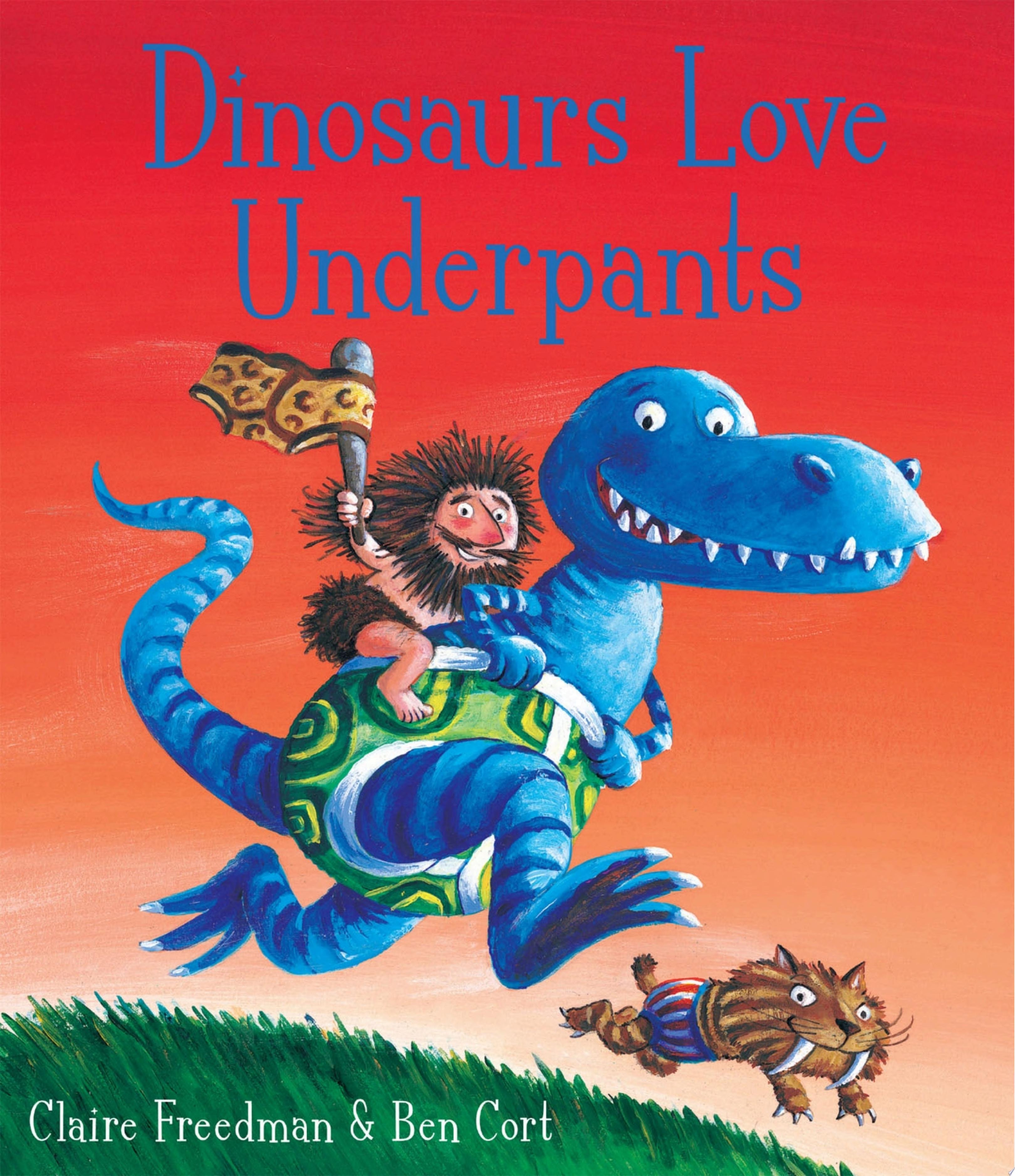 Dinosaurs Love Underpants