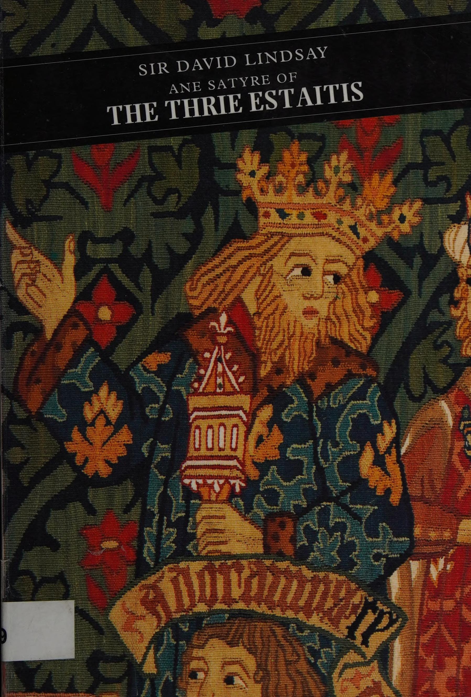 Ane Satyre of the Thrie Estaitis
