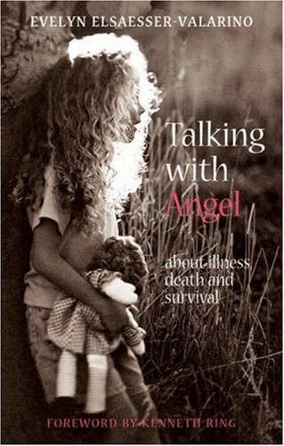 Talking with Angel About Illness, Death and Survival