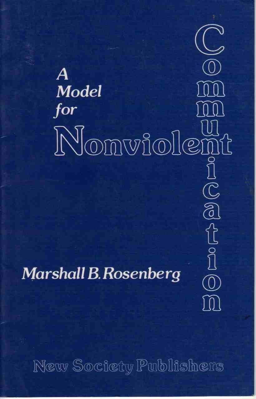 A Model for Nonviolent Communication
