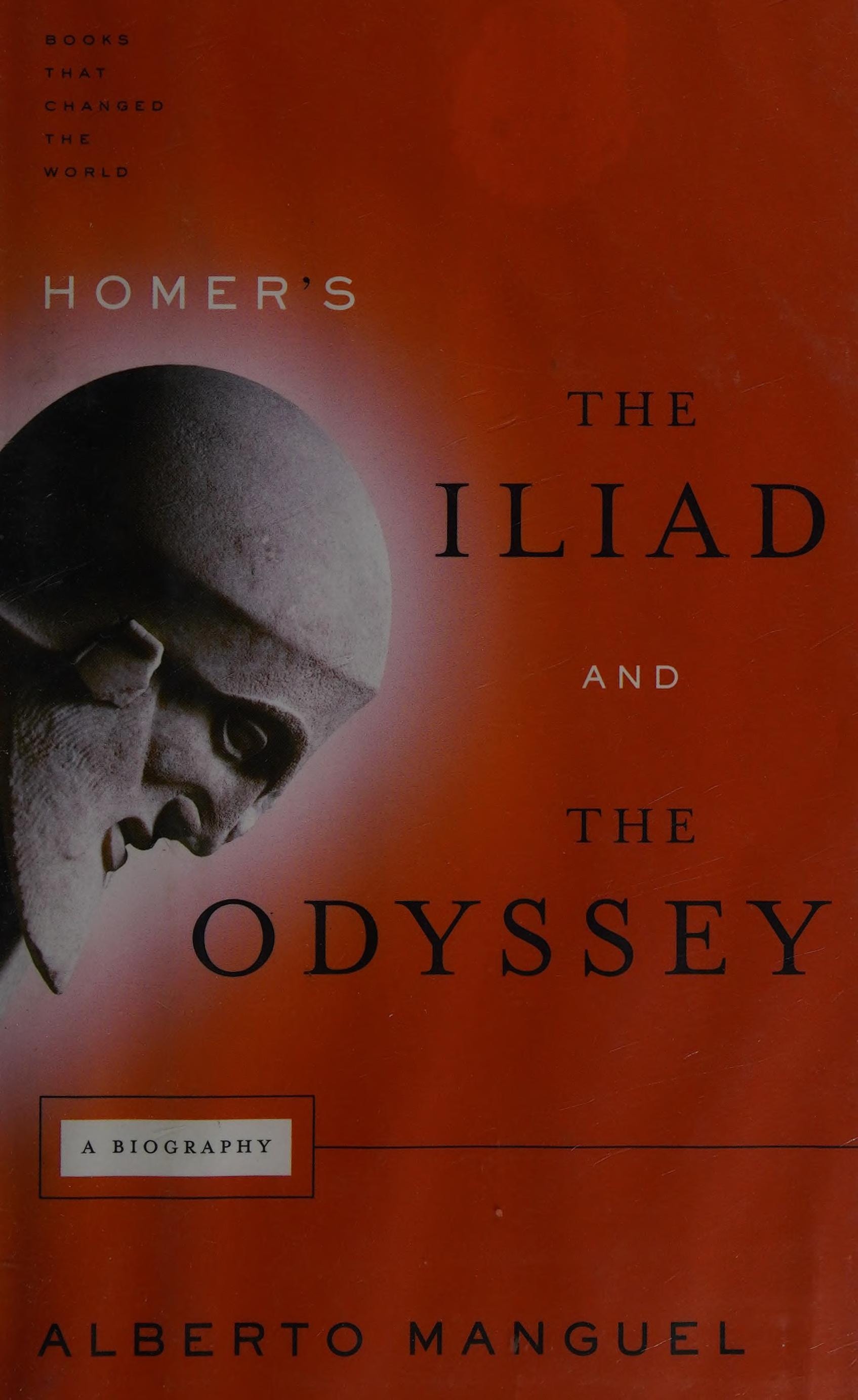Homer's the Iliad and the Odyssey A Biography