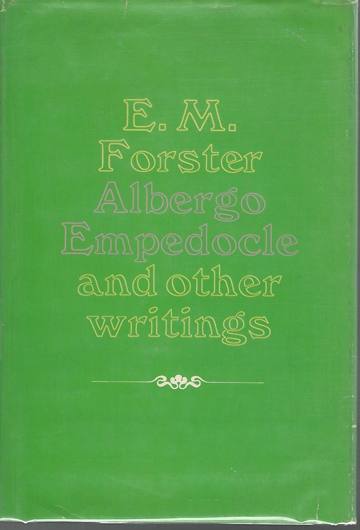 Albergo Empedocle, and Other Writings