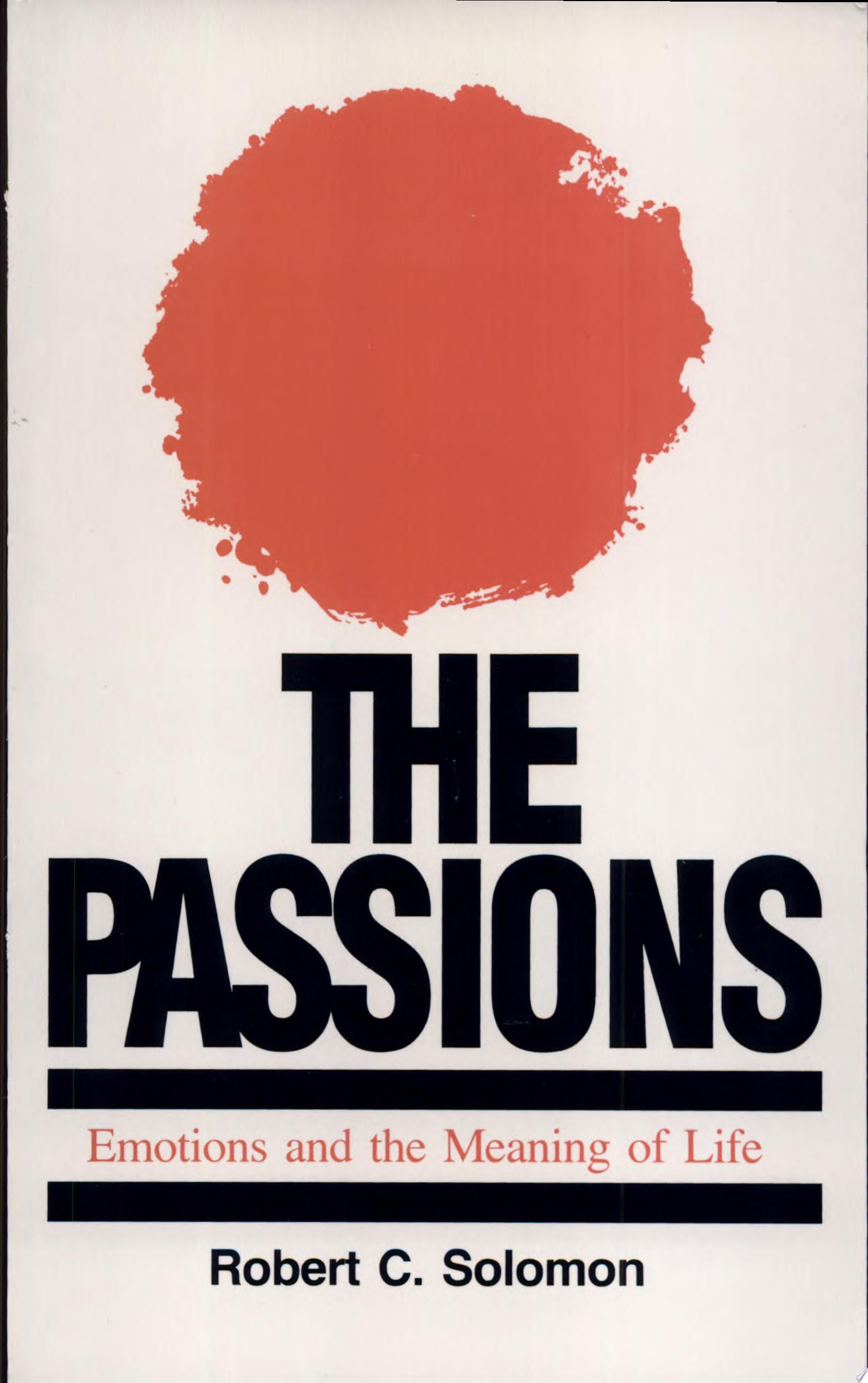 The Passions Emotions and the Meaning of Life