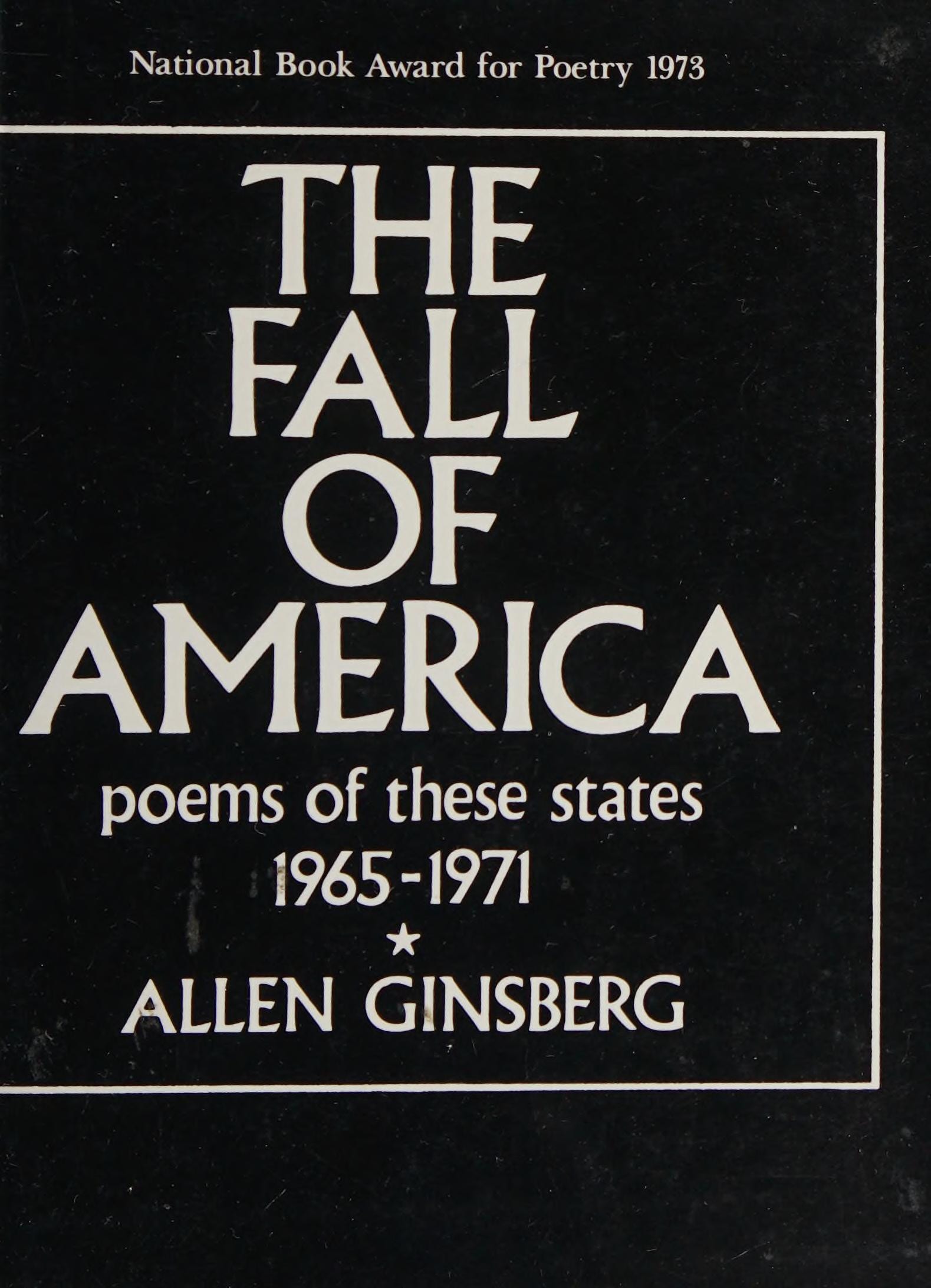 The Fall of America Poems of These States ; 1965 - 1971