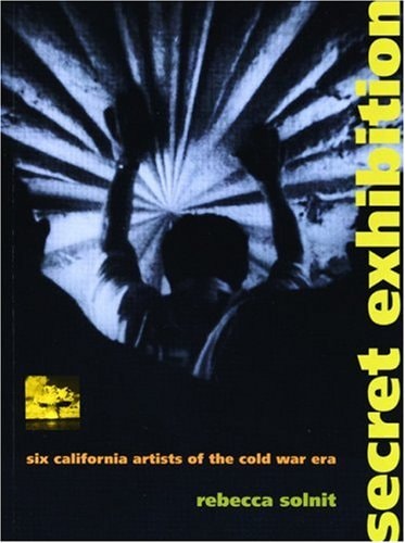 Secret Exhibition Six California Artists