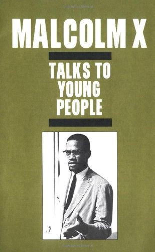 Malcolm X Talks to Young People
