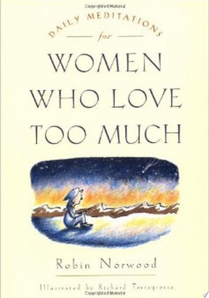 Daily Meditations for Women Who Love Too Much