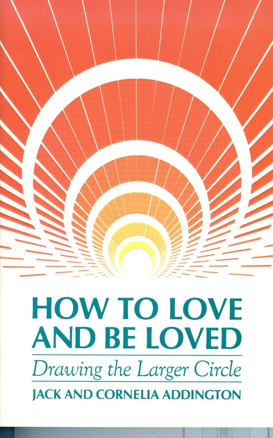 How to Love and Be Loved Drawing the Larger Circle