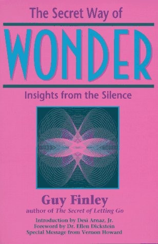 The Secret Way of Wonder Insights from the Silence