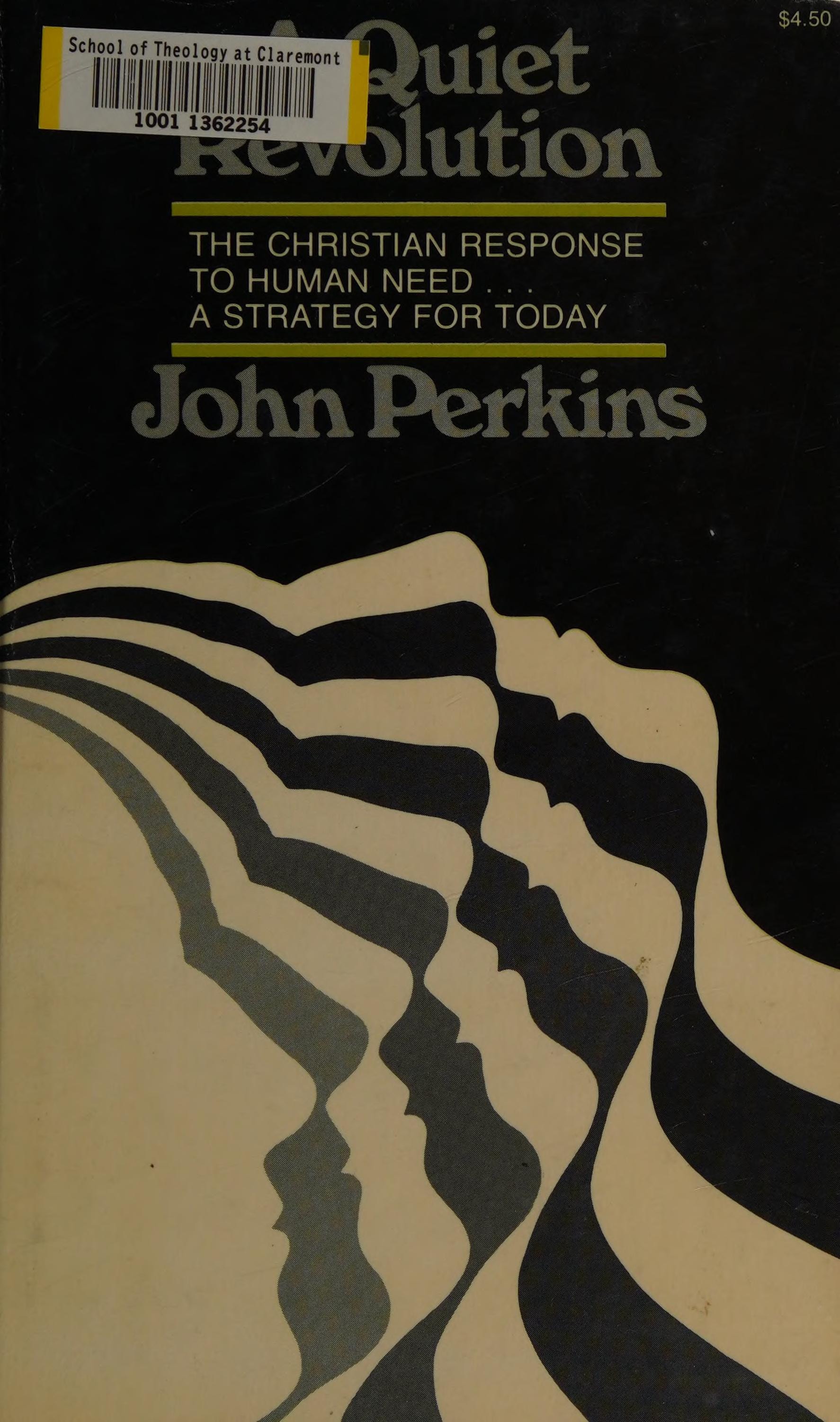 A Quiet Revolution The Christian Response to Human Need, a Strategy for Today