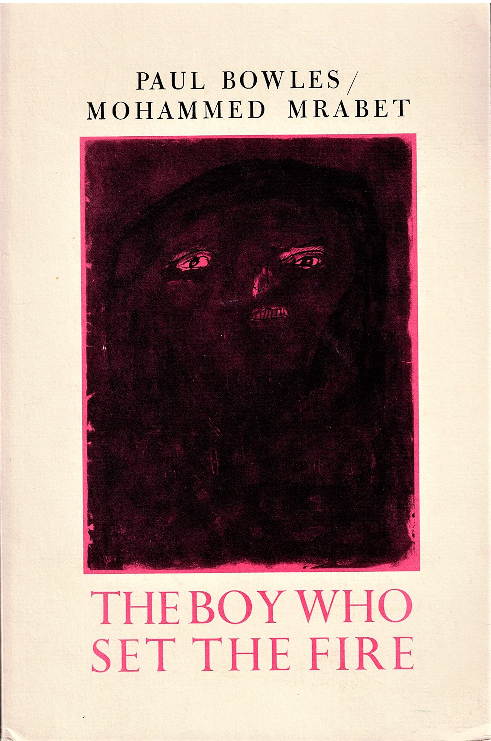 The boy who set the fire & other stories
