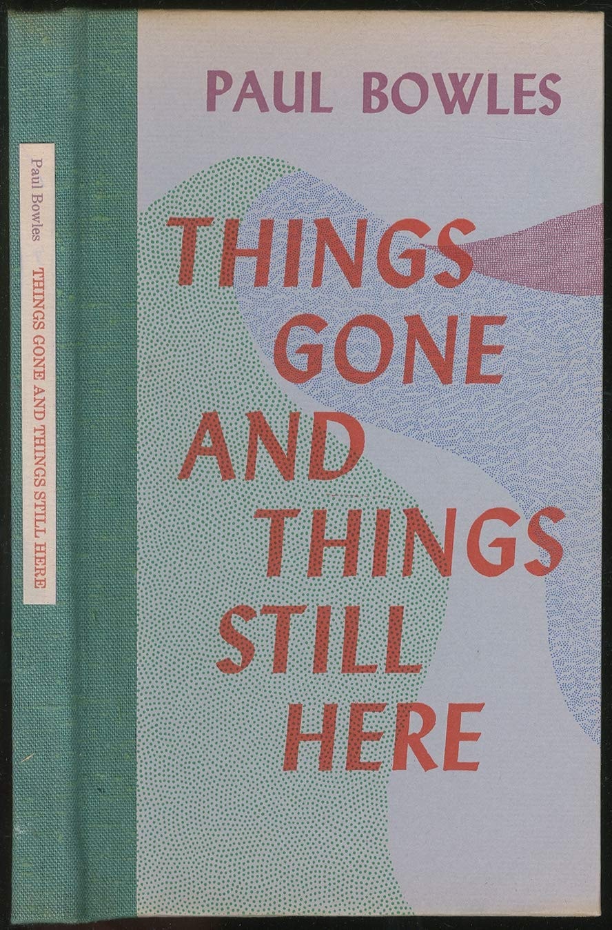 Things gone and things still here