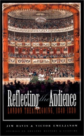 Reflecting the Audience London Theatregoing, 1840-1880