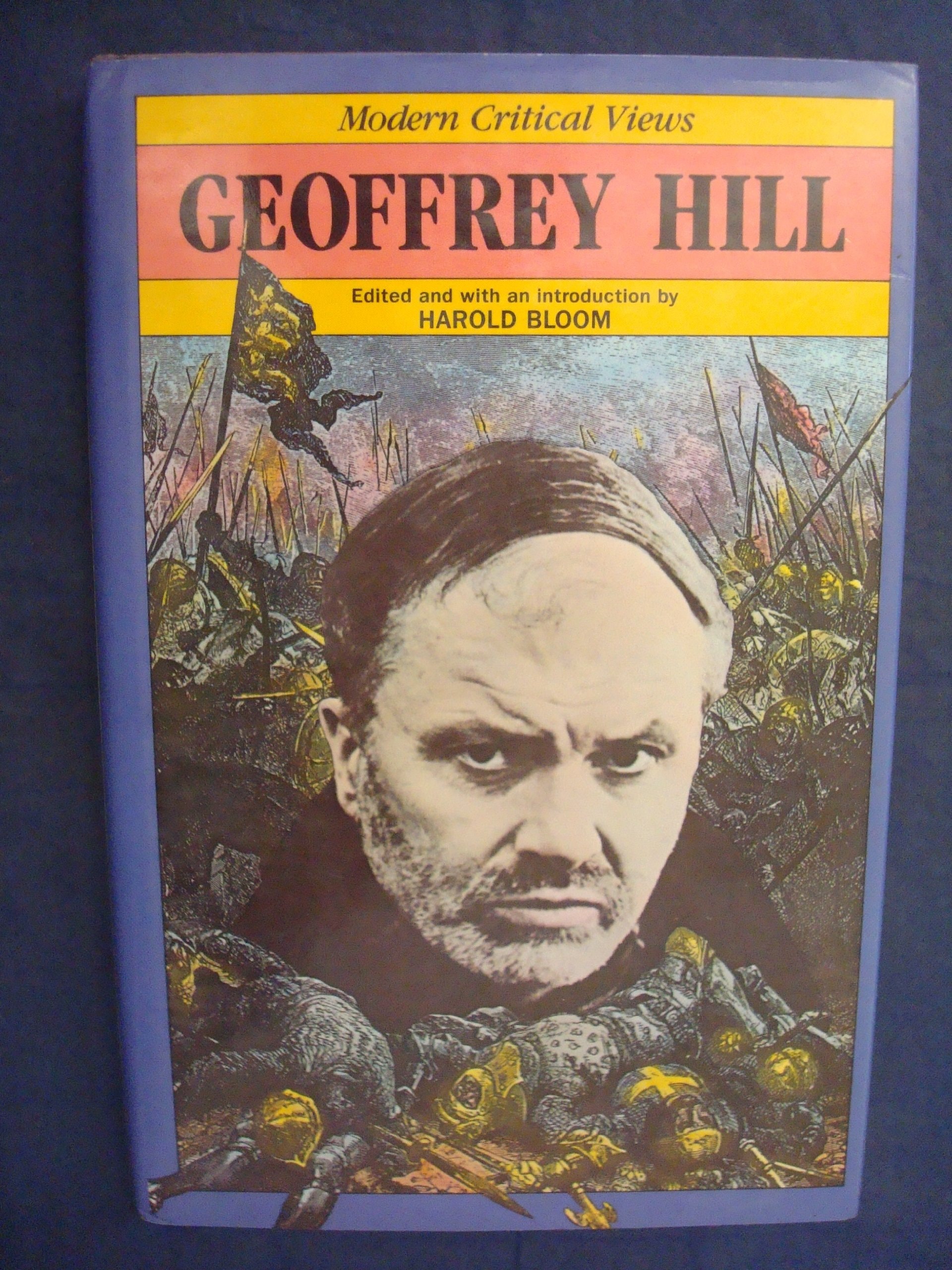 GEOFFREY HILL BLOOM'S MODERN CRITICAL VIEWS