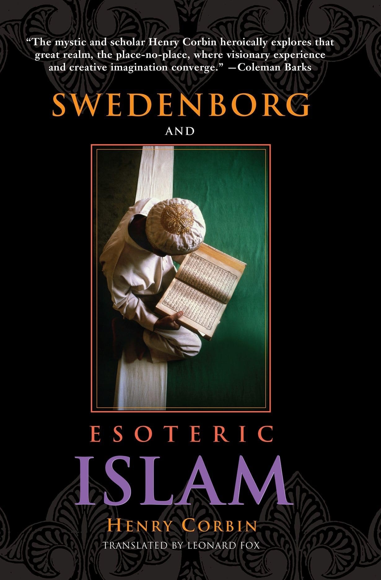 SWEDENBORG AND ESOTERIC ISLAM (SWEDENBORG STUDIES)