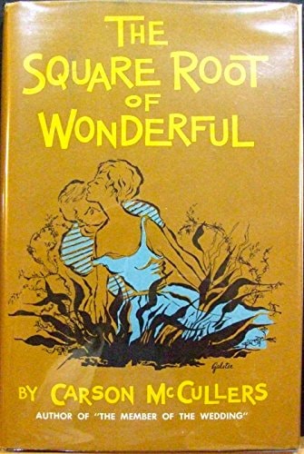 The Square Root of Wonderful A Play
