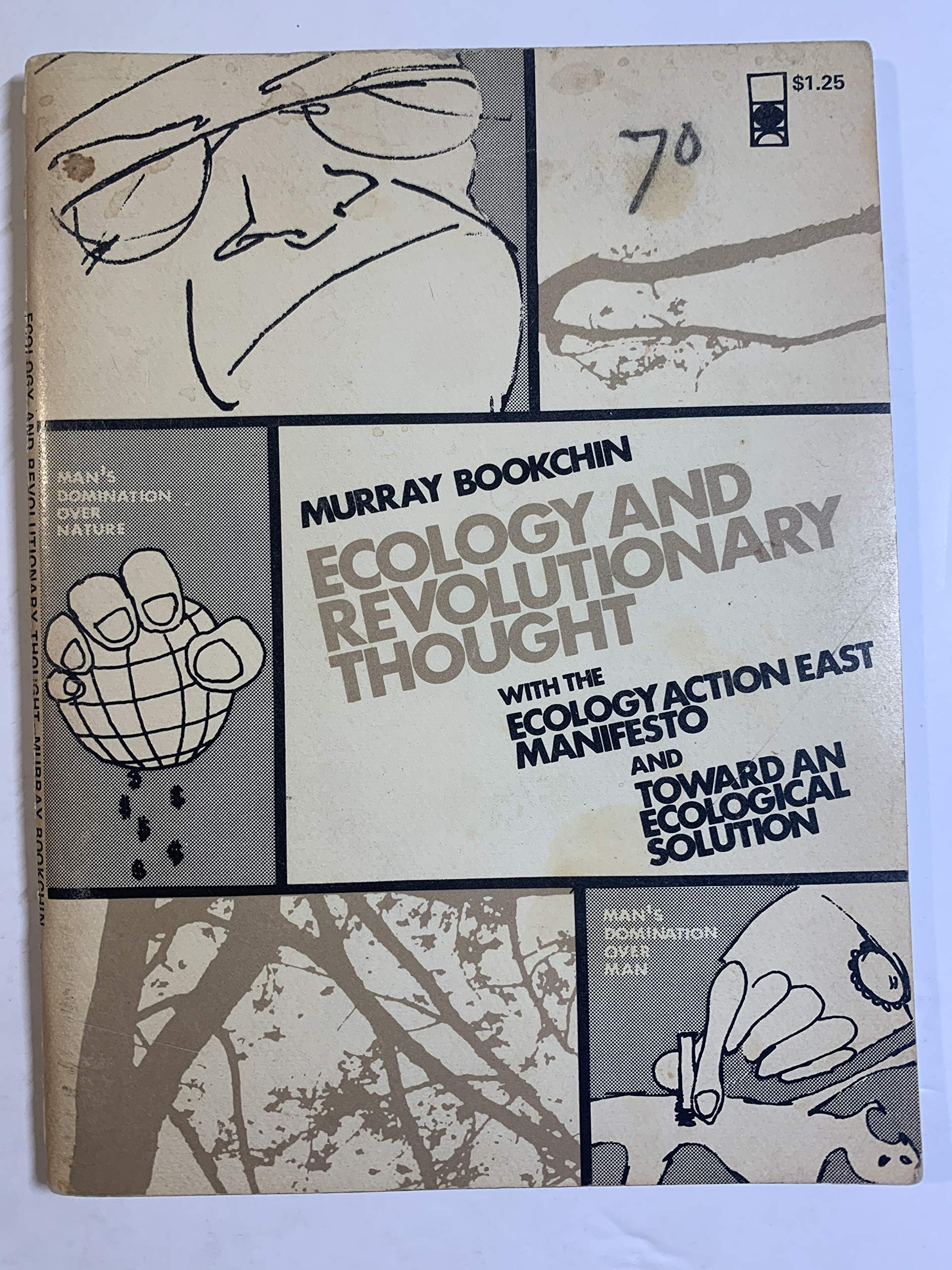 Ecology and Revolutionary Thought With The Ecology Action East Manifesto and Toward an Ecological Solution