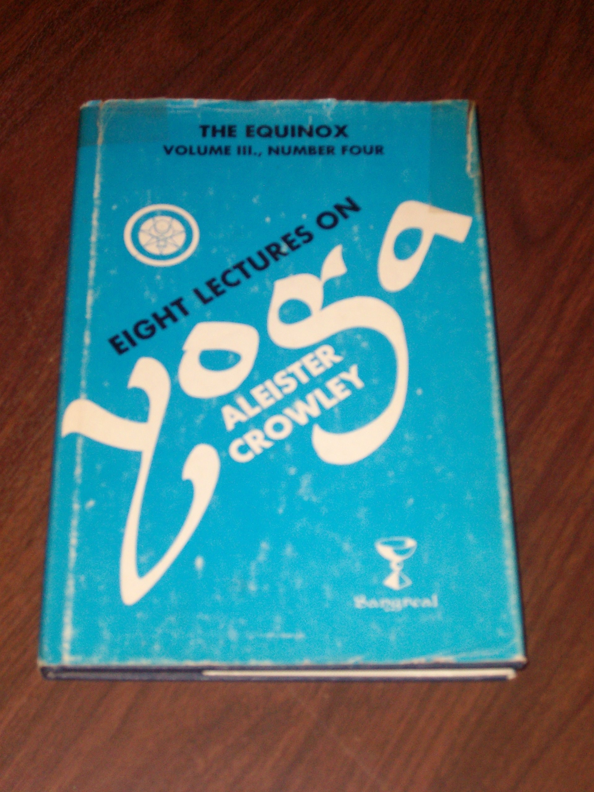 Eight Lectures on Yoga