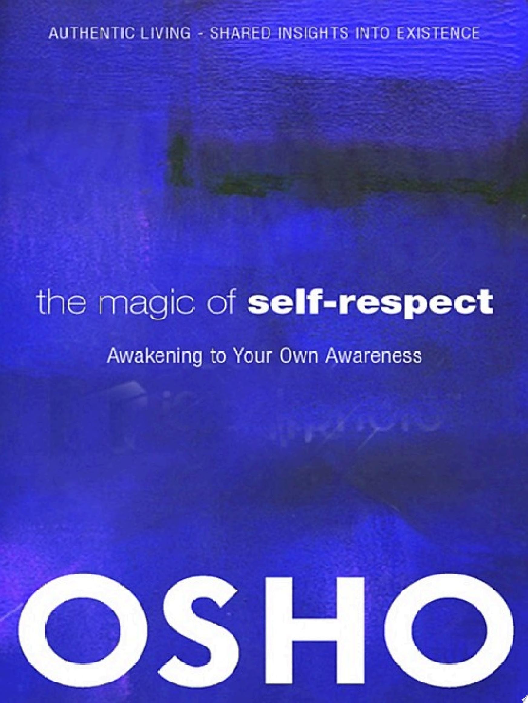 The Magic of Self-Respect (Indian Edition) Awakening to Your Own Awareness