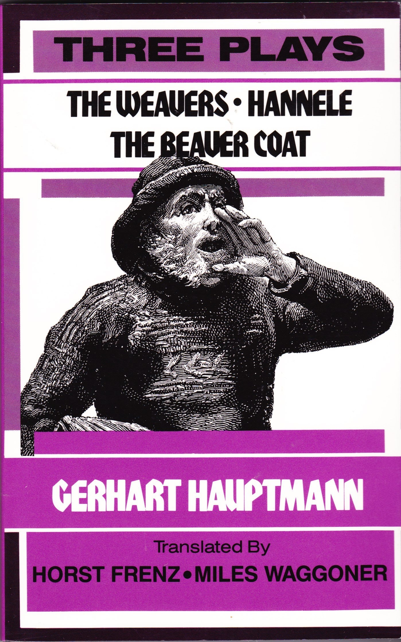 Three plays: The weavers; Hannele; the Beaver Coat