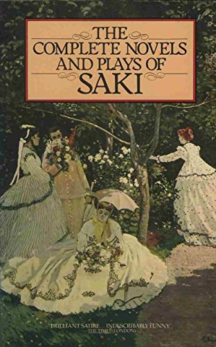 The Complete Novels and Plays of Saki