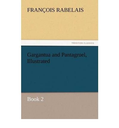 Selections from Gargantua and Pantagruel (Croft Classics) (English and French Edition)