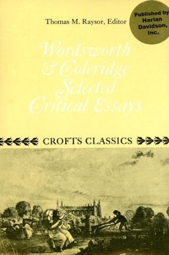 Wordsworth and Coleridge Selected Critical Essays