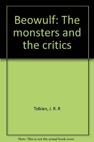 Beowulf The Monsters and the Critics