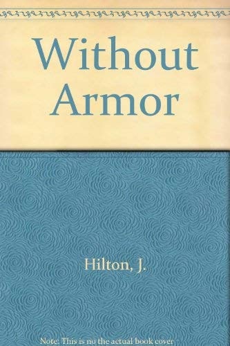Without Armor