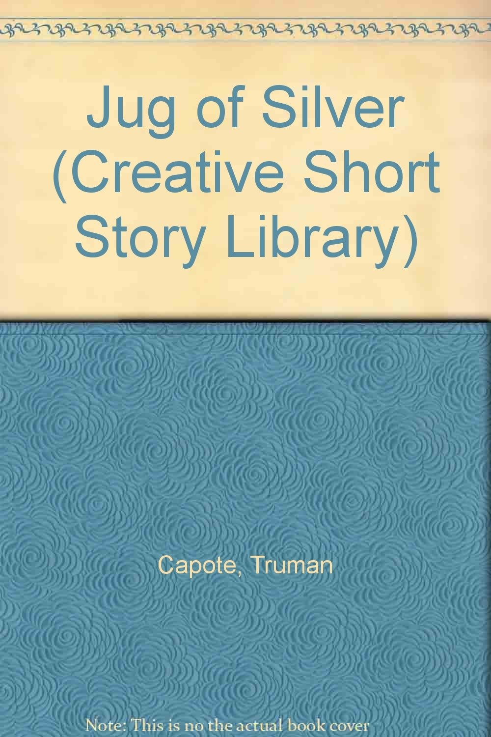 Jug of Silver (Creative's Classics)