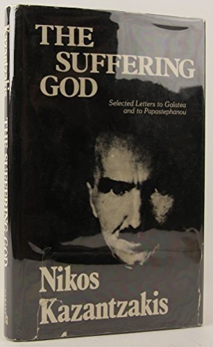 The Suffering God: Selected Letters to Galatea and to Papastephanou