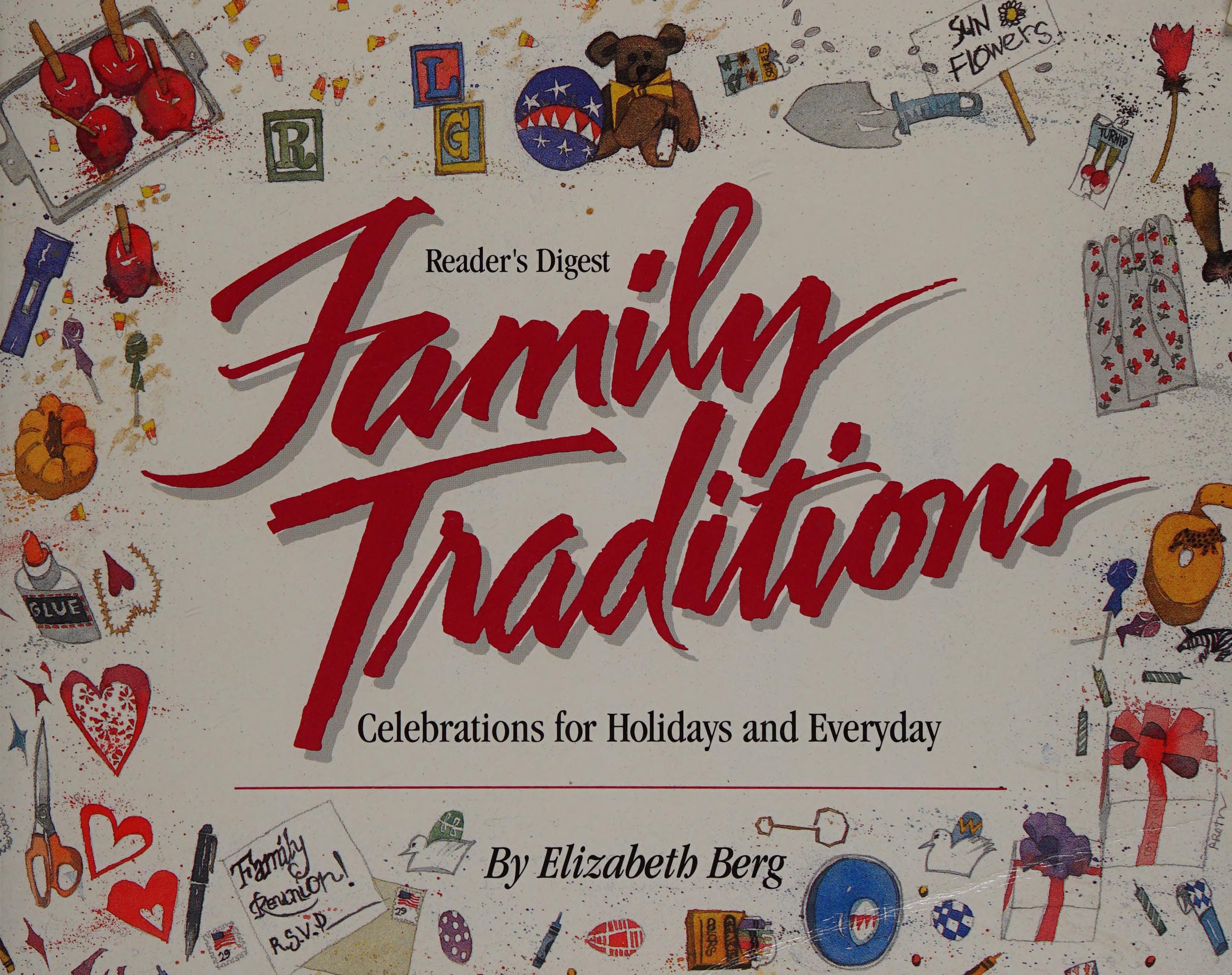 Family Traditions Celebrations for Holidays and Everyday