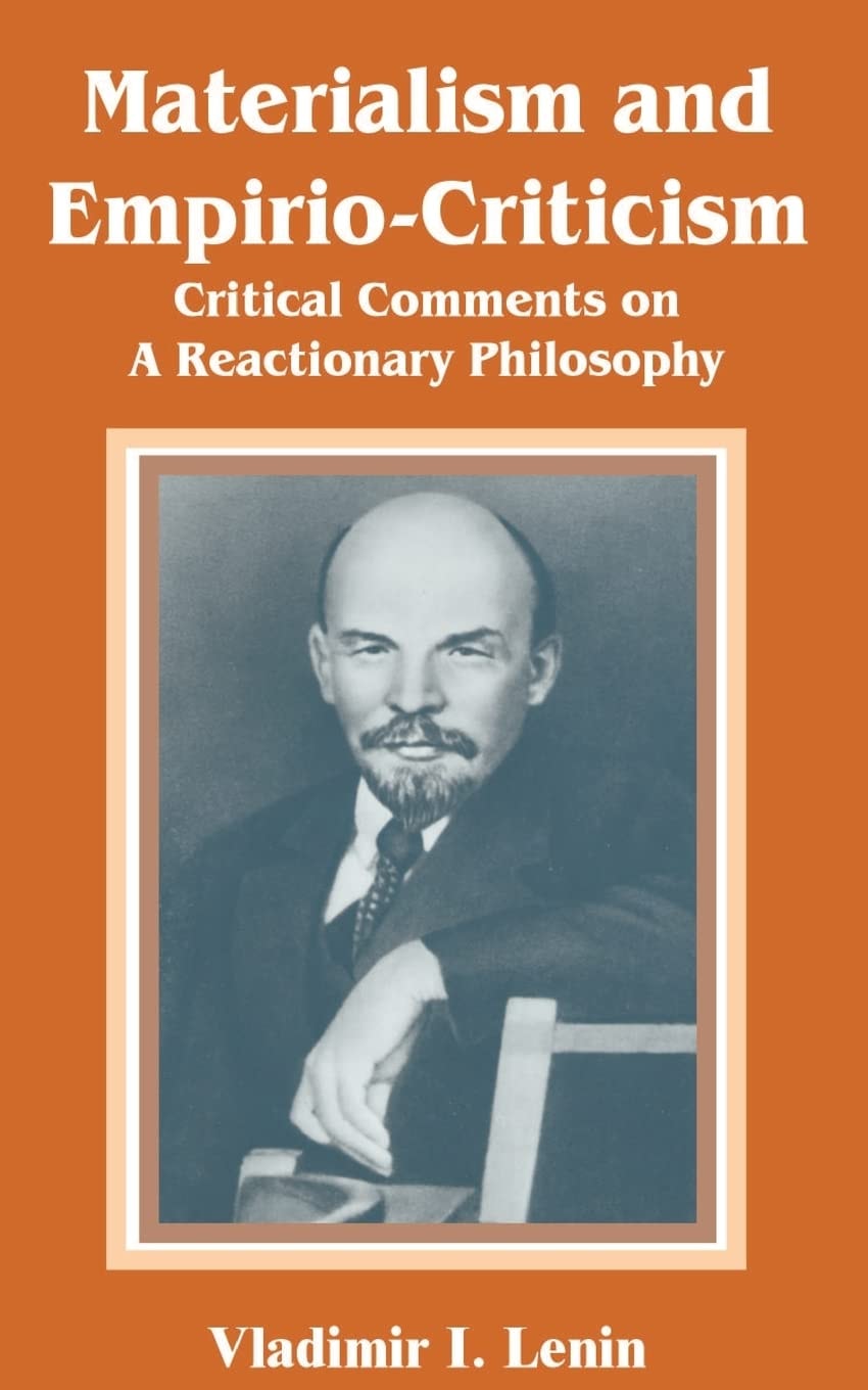 Materialism and Empirio-Criticism Critical Comments on A Reactionary Philosophy