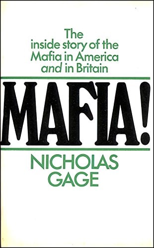Mafia! The Inside Story of the Mafia in America and in Britain