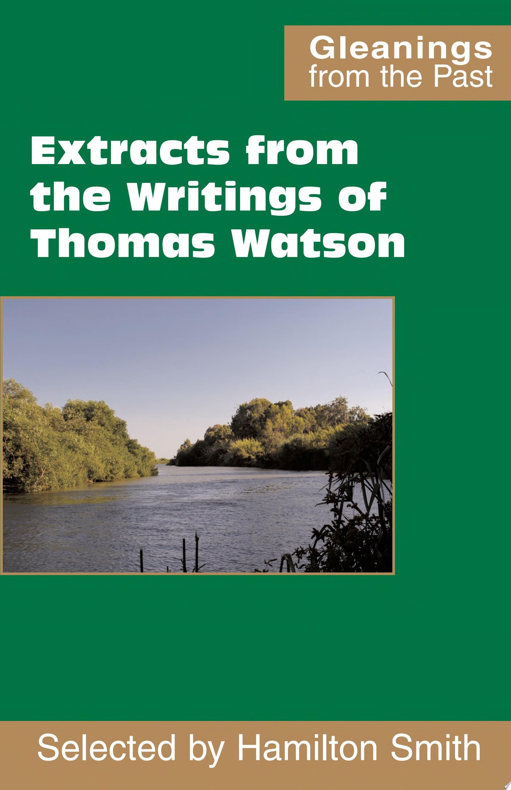 Extracts from the Writings of Thomas Watson