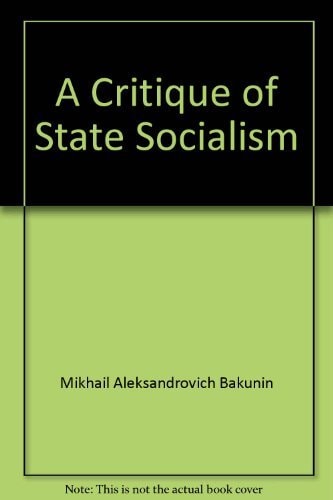 A Critique of State Socialism