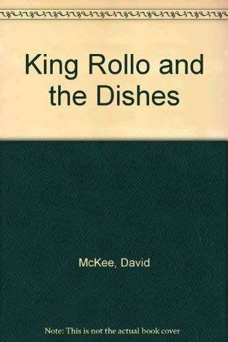 King Rollo and the Dishes
