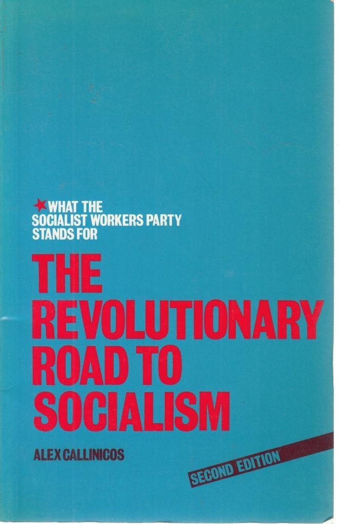 The Revolutionary Road to Socialism