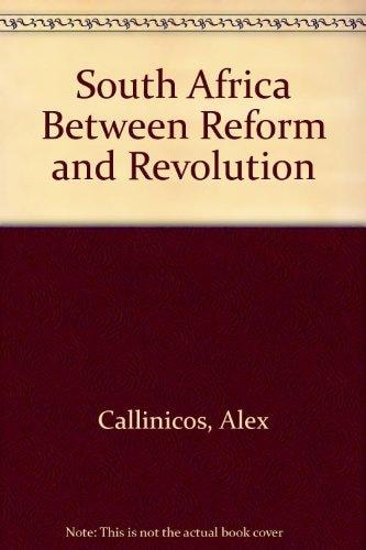 South Africa Between Reform and Revolution