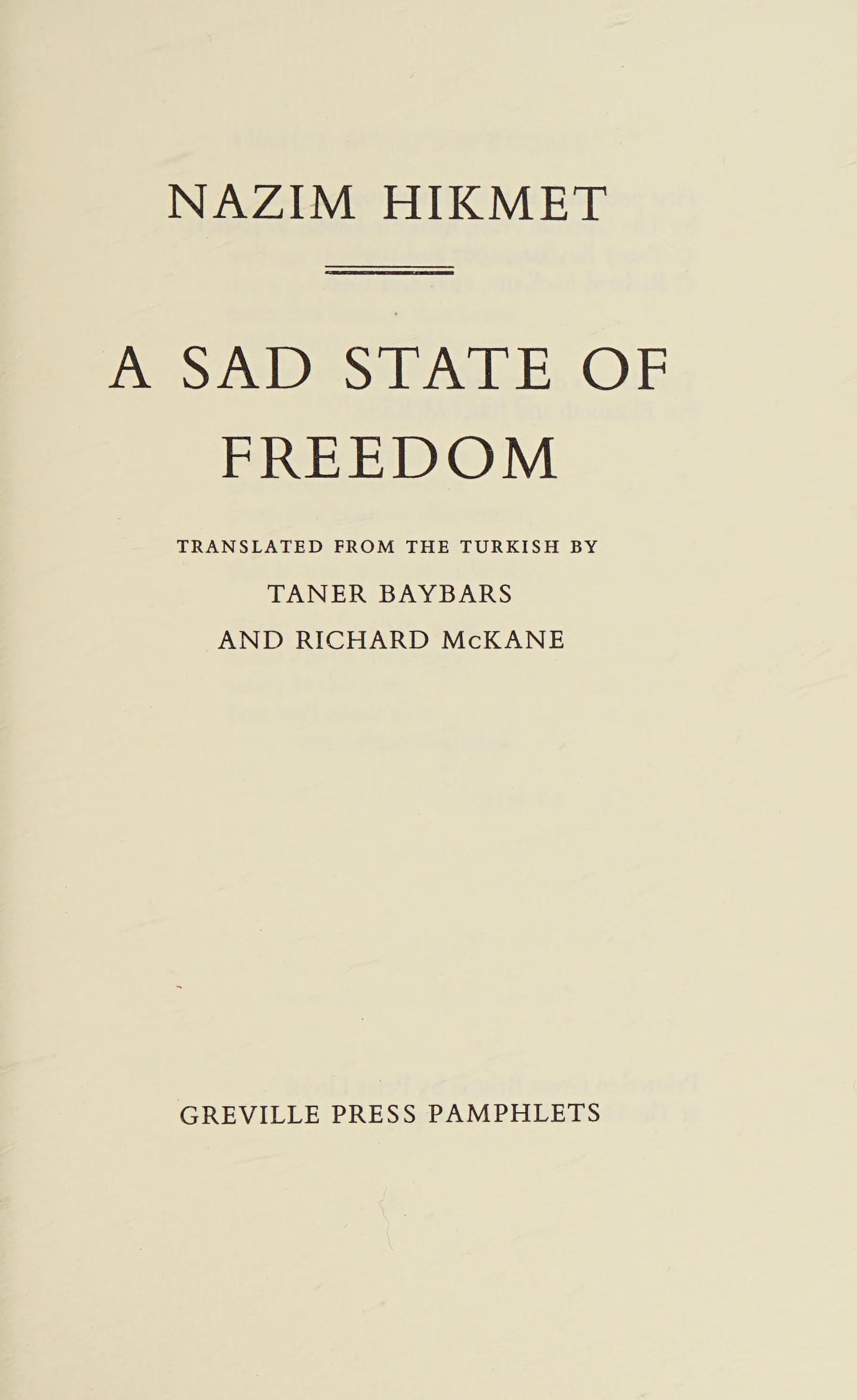 A Sad State of Freedom