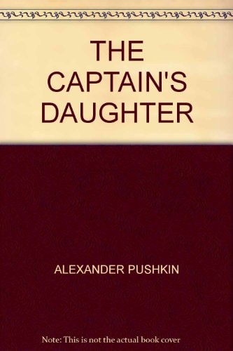 The Complete Works of Alexander Pushkin: The captain's daughter