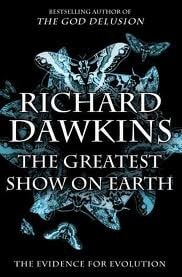 The Greatest Show on Earth: The Evidence for Evolution 1st (first) edition