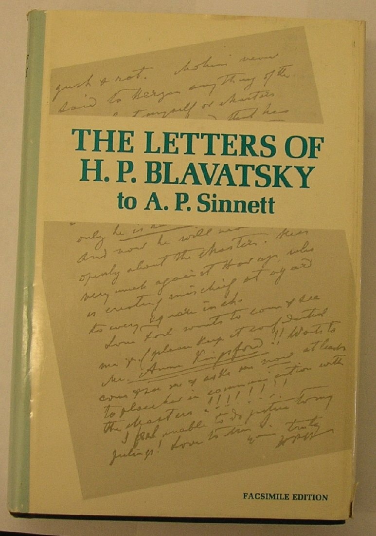The Letters of H. P. Blavatsky to A. P. Sinnett, and Other Miscellaneous Letters